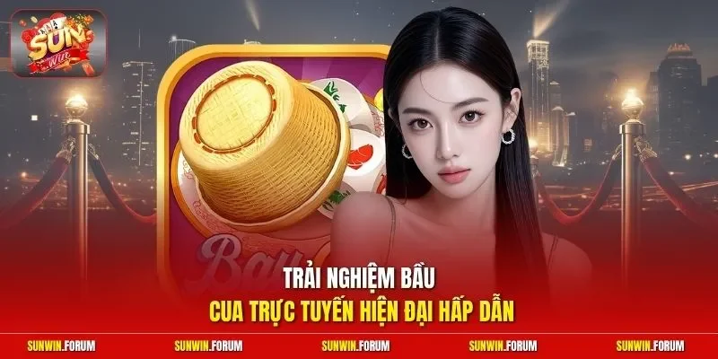 Trải nghiệm bầu cua trực tuyến hiện đại hấp dẫn